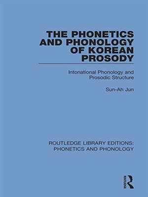 cover image of The Phonetics and Phonology of Korean Prosody